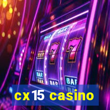 cx15 casino